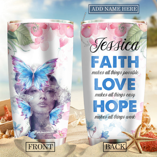 Butterfly Love Make All Things Easy Personalized 20 Oz Tumbler