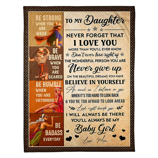 Girl Never Forget That I Love You Mom To Daughter 50 x 60 Inch Flannel Blanket For Cozy Bedroom And Sofa Decor