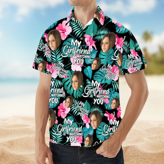 My Wife Is Watching You Funny Quote – Personalized Photo Hawaiian Shirt