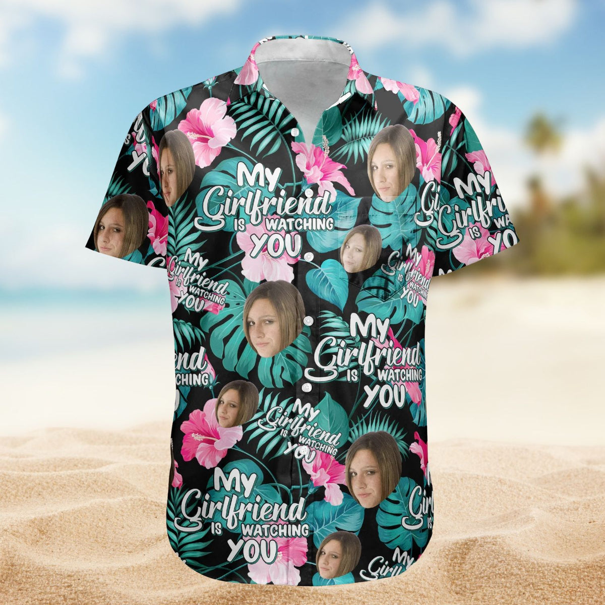 My Wife Is Watching You Funny Quote – Personalized Photo Hawaiian Shirt