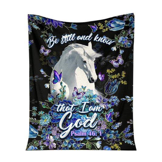 Horse Be Still And Knowing That I Am God 50 x 60 Inch Flannel Blanket For Cozy Bedroom And Sofa Decor