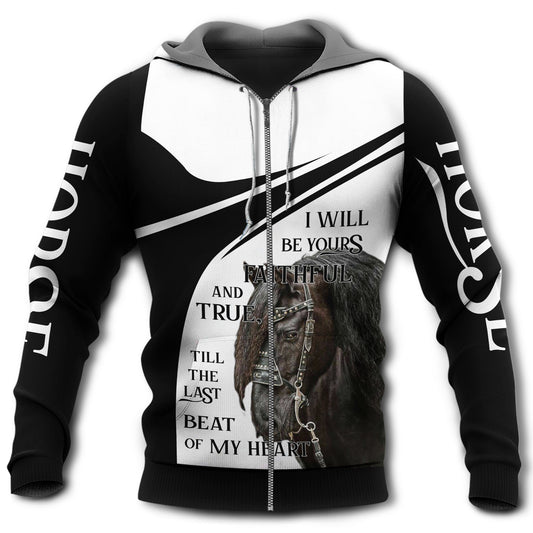 Horse I Will Be Yours Quote - 3D Hoodie
