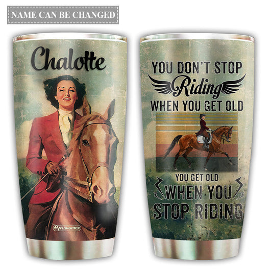 Horse When You Stop Riding Personalized 20 Oz Tumbler