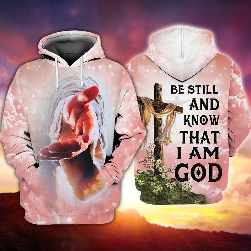 Be Still And Know Faith Quote – 3D Hoodie