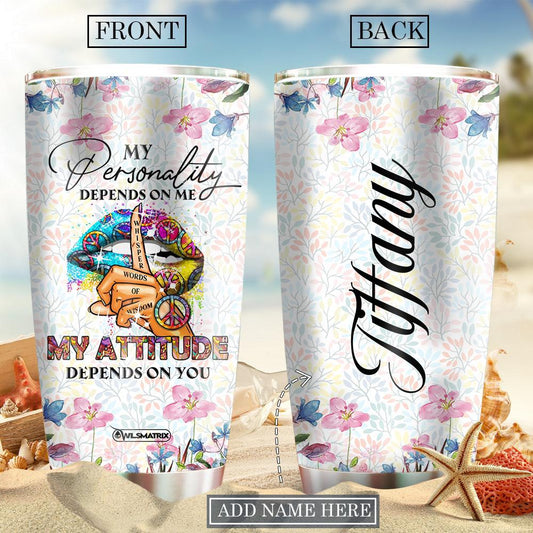 Hippie Lip Depends On You Personalized 20 Oz Tumbler