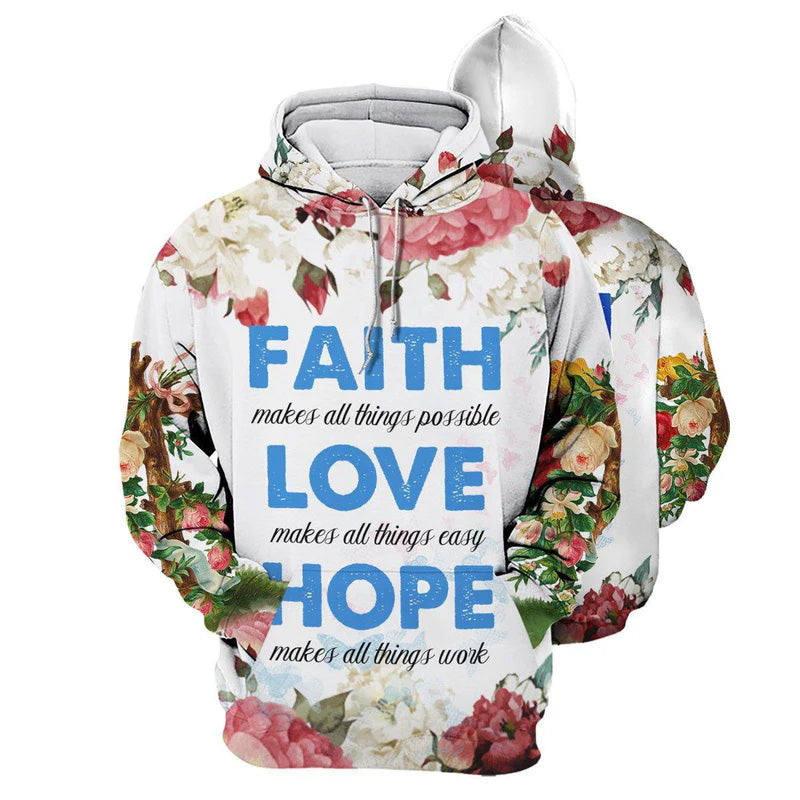 Love Makes All Things Easy Floral – 3D Hoodie