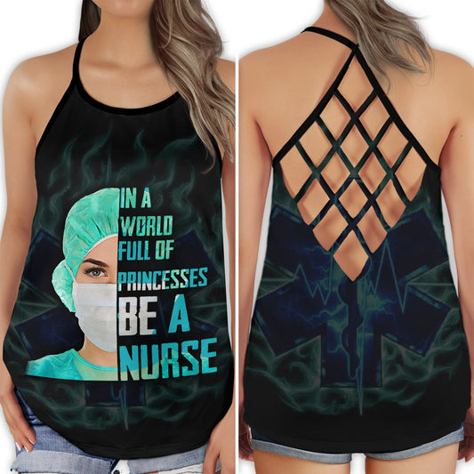 In A World Full Of Princesses Be A Nurse - Hollow Tank Top