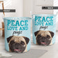 Dog Peace Love Pugs - Laundry Basket - Owls Matrix LTD