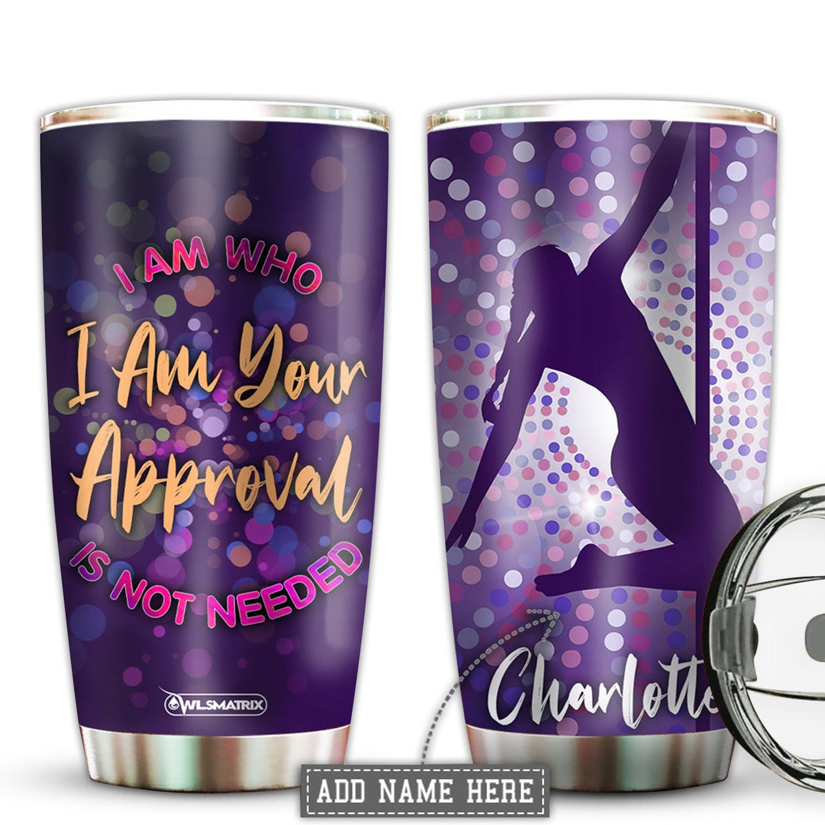 Pole Fitness I Am Who In My Heart Personalized 20 Oz Tumbler
