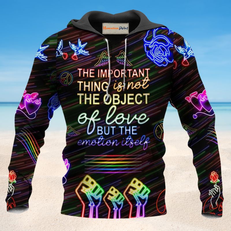 Pride Quote Important Thing - 3D Hoodie