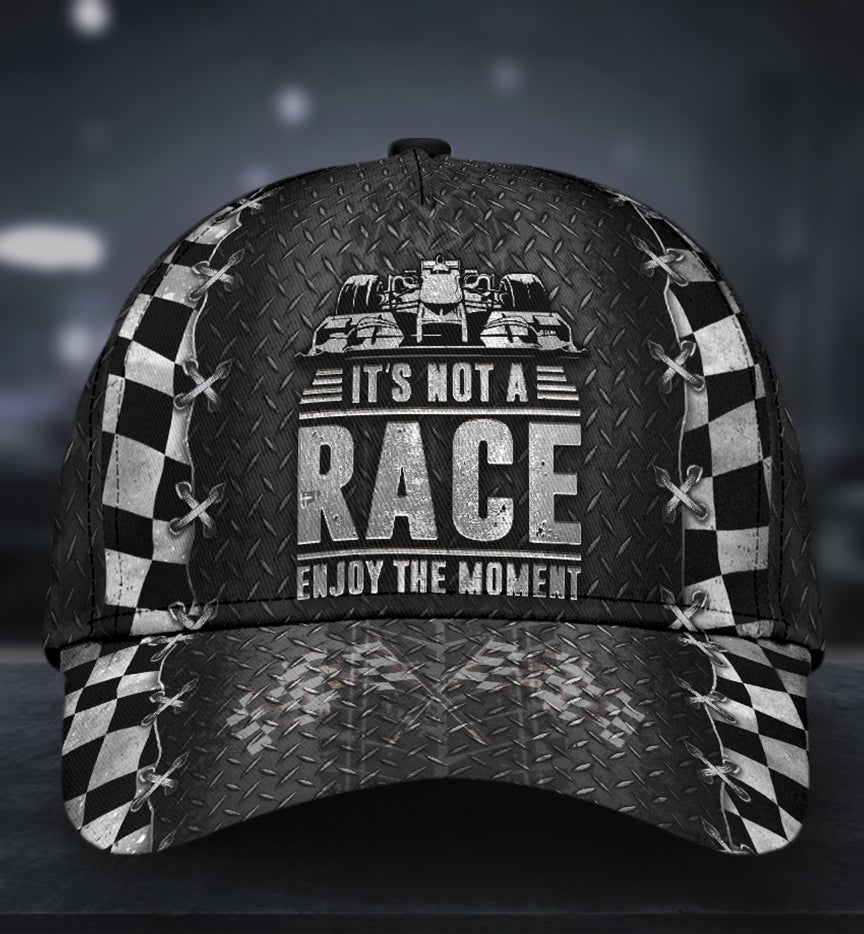 Racing It’s Not A Race Enjoy The Moment – Classic Cap