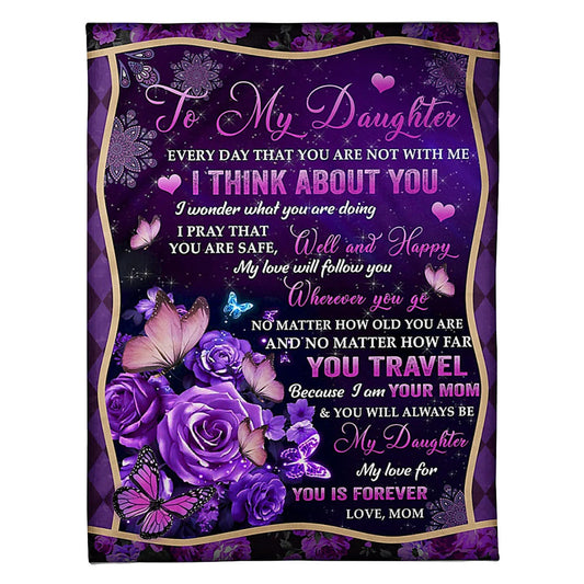 Rose I Think About You Daughter Gift Butterfly 50 x 60 Inch Flannel Blanket For Cozy Bedroom And Sofa Decor