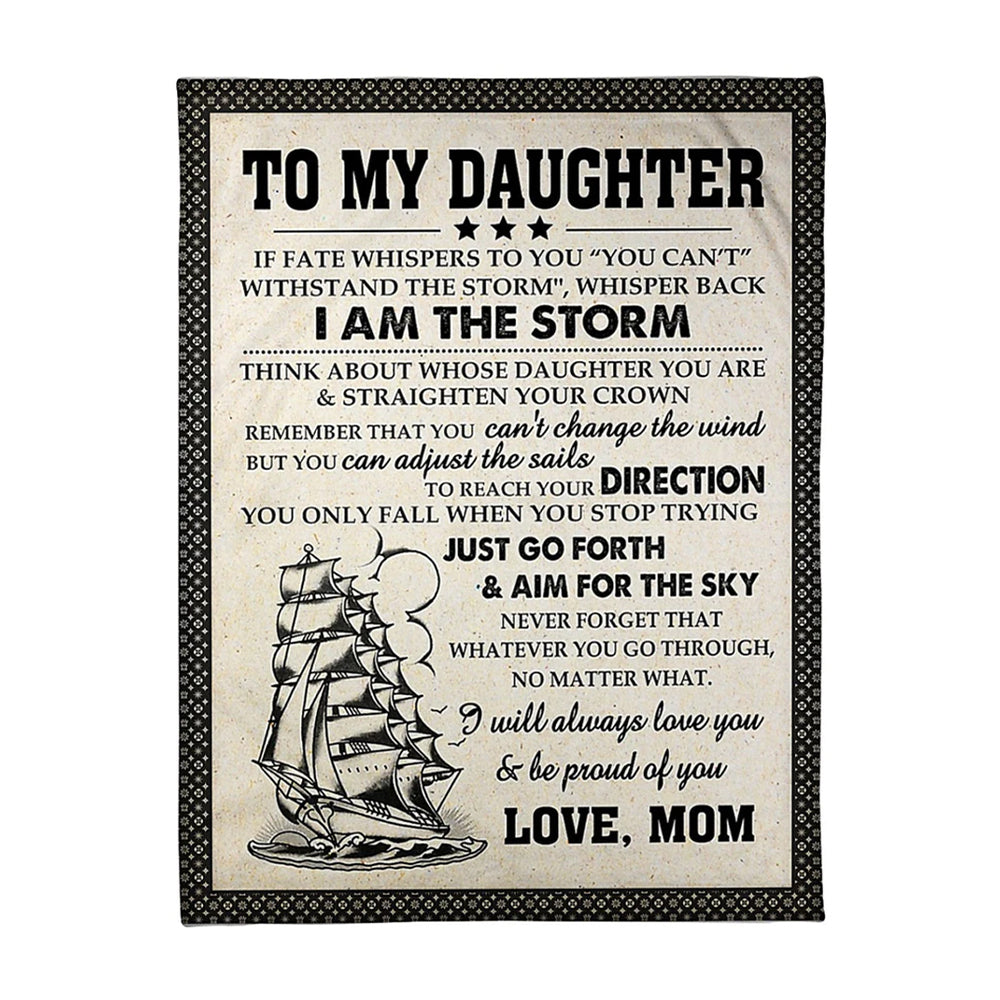 Sailing Strong Spirit Message Daughter Gift From Mom 50 x 60 Inch Flannel Blanket For Cozy Bedroom And Sofa Decor