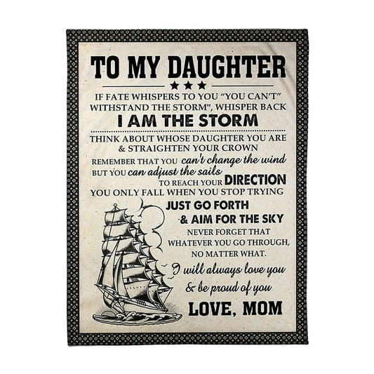 Sailing Strong Spirit Message Daughter Gift From Mom 50 x 60 Inch Flannel Blanket For Cozy Bedroom And Sofa Decor