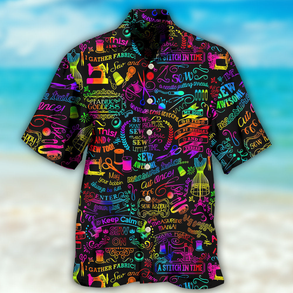 Sewing Lover Inspirational Quote - Hawaiian Shirt