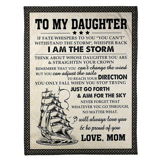 Ship Strong Spirit Message Daughter Gift From Mom 50 x 60 Inch Flannel Blanket For Cozy Bedroom And Sofa Decor