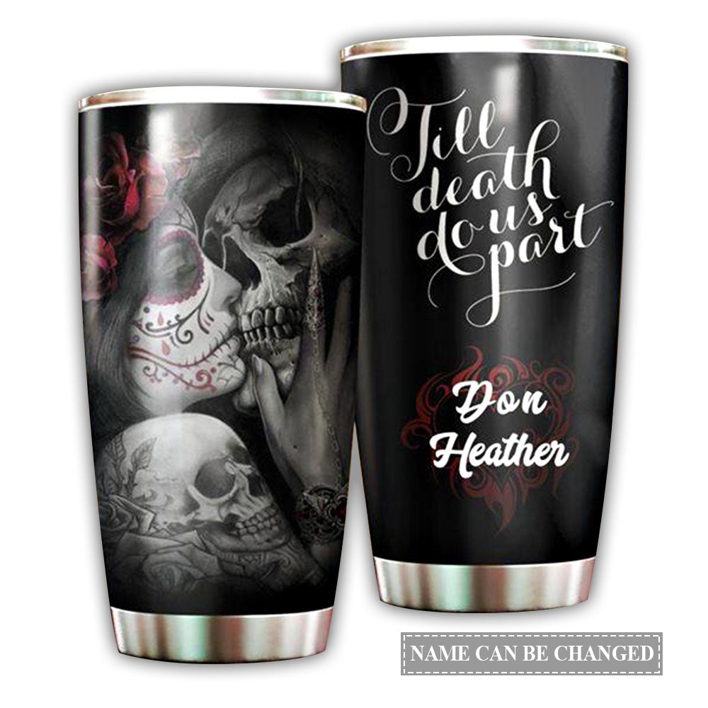 Skull Love You Till Death Couple Skull 20 Oz Tumbler