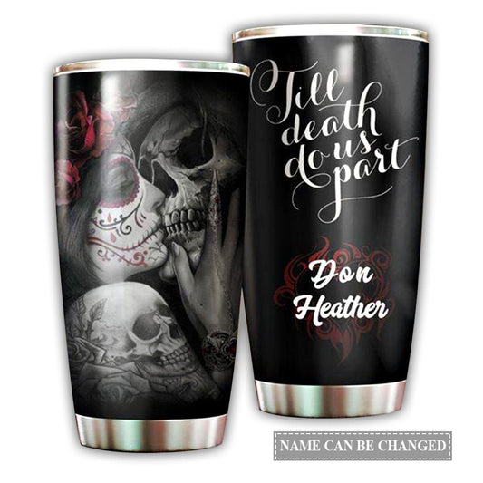 Skull Love You Till Death Couple Skull 20 Oz Tumbler