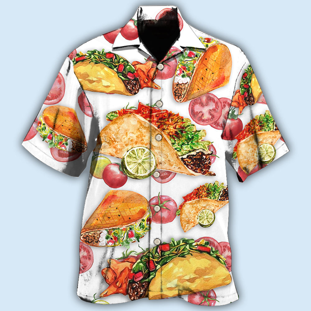 Tacos Life Is Better With Tacos Style – Hawaiian Shirt
