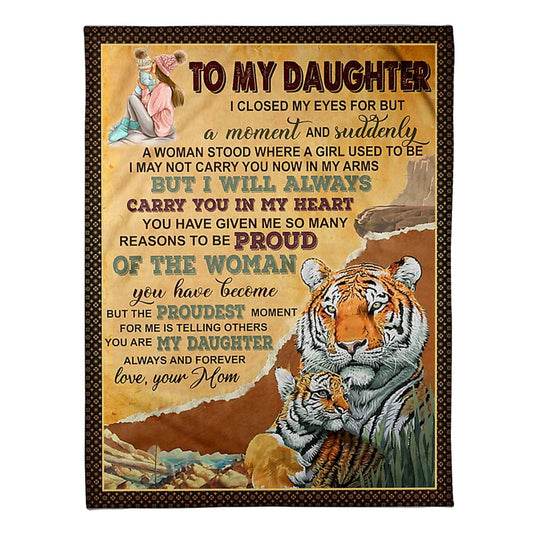 Tiger I Will Always Carry You Daughter Gift 50 x 60 Inch Flannel Blanket For Cozy Bedroom And Sofa Decor
