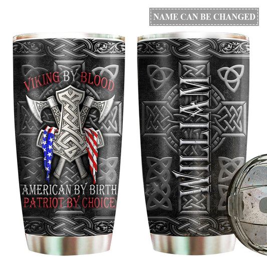 Viking By Blood Patriot By Choice Personalized 20 Oz Tumbler