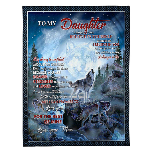 Wolf Believe In Yourself Daughter Gift 50 x 60 Inch Flannel Blanket For Cozy Bedroom And Sofa Decor
