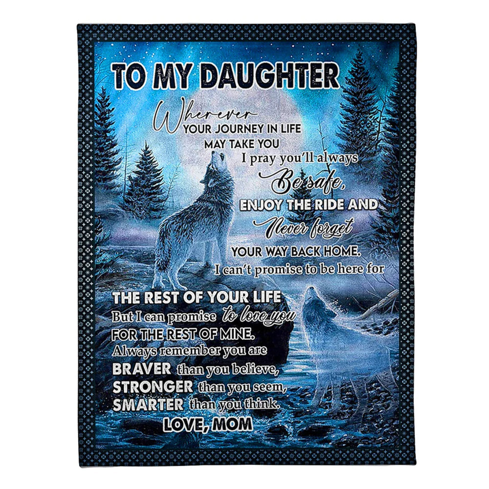 Wolf The Rest Of Your Life Daughter Gift 50 x 60 Inch Flannel Blanket For Cozy Bedroom And Sofa Decor
