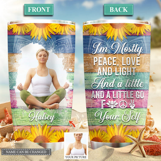 Yoga Girl I Am Mostly Peace Love And Light Custom Photo 20 Oz Tumbler For Coffee Travel And Daily Use