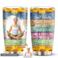 Yoga Girl I Am Mostly Peace Love And Light And A Little Custom Photo 20 Oz Tumbler