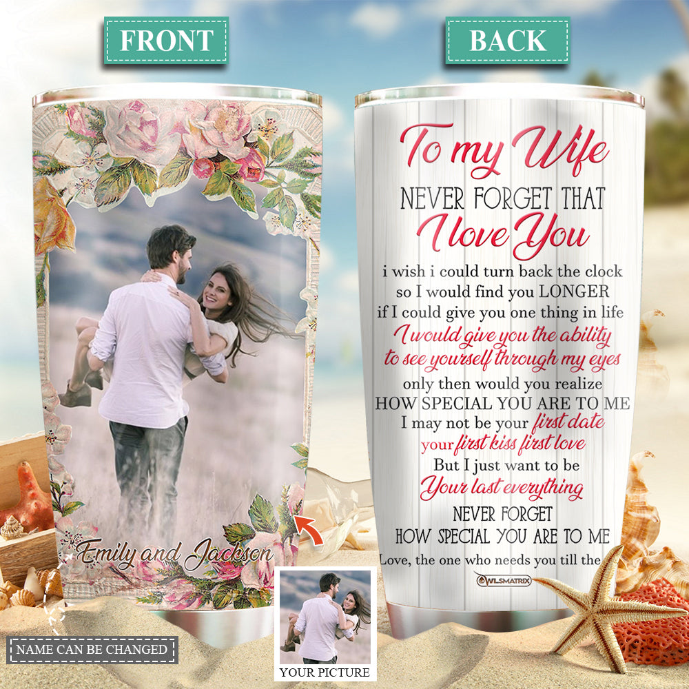 To My Wife Love You Forever Couple Gift Custom Photo 20 Oz Tumbler For Hot Cold Drinks And Travel