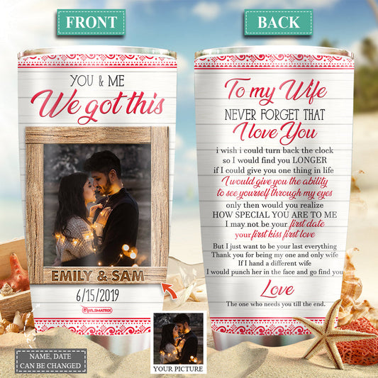 You And Me Couple My Wife I Love You Couple Gift Custom Photo 20 Oz Tumbler