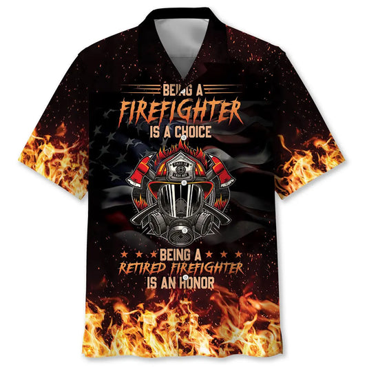 Hawaiian Shirt / Adults / S Being A Firefighter Is A Choice Being A Retired Firefighter Is An Honor Hawaiian Shirt