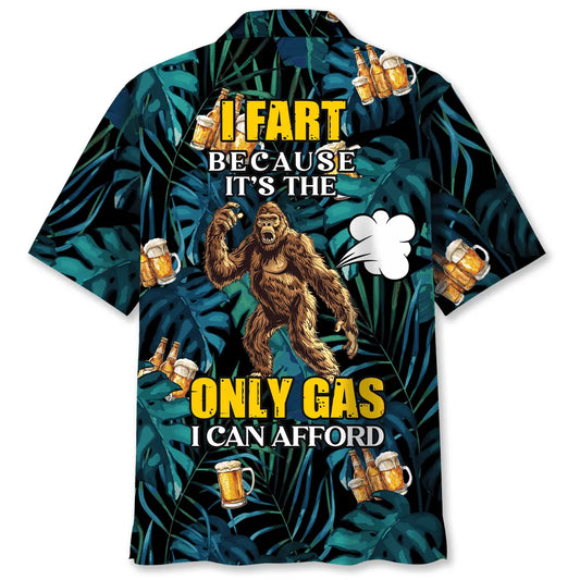 Hawaiian Shirt / Adults / S Bigfoot I Fart Because It's The Only Gas I Can Afford Hawaiian Shirt