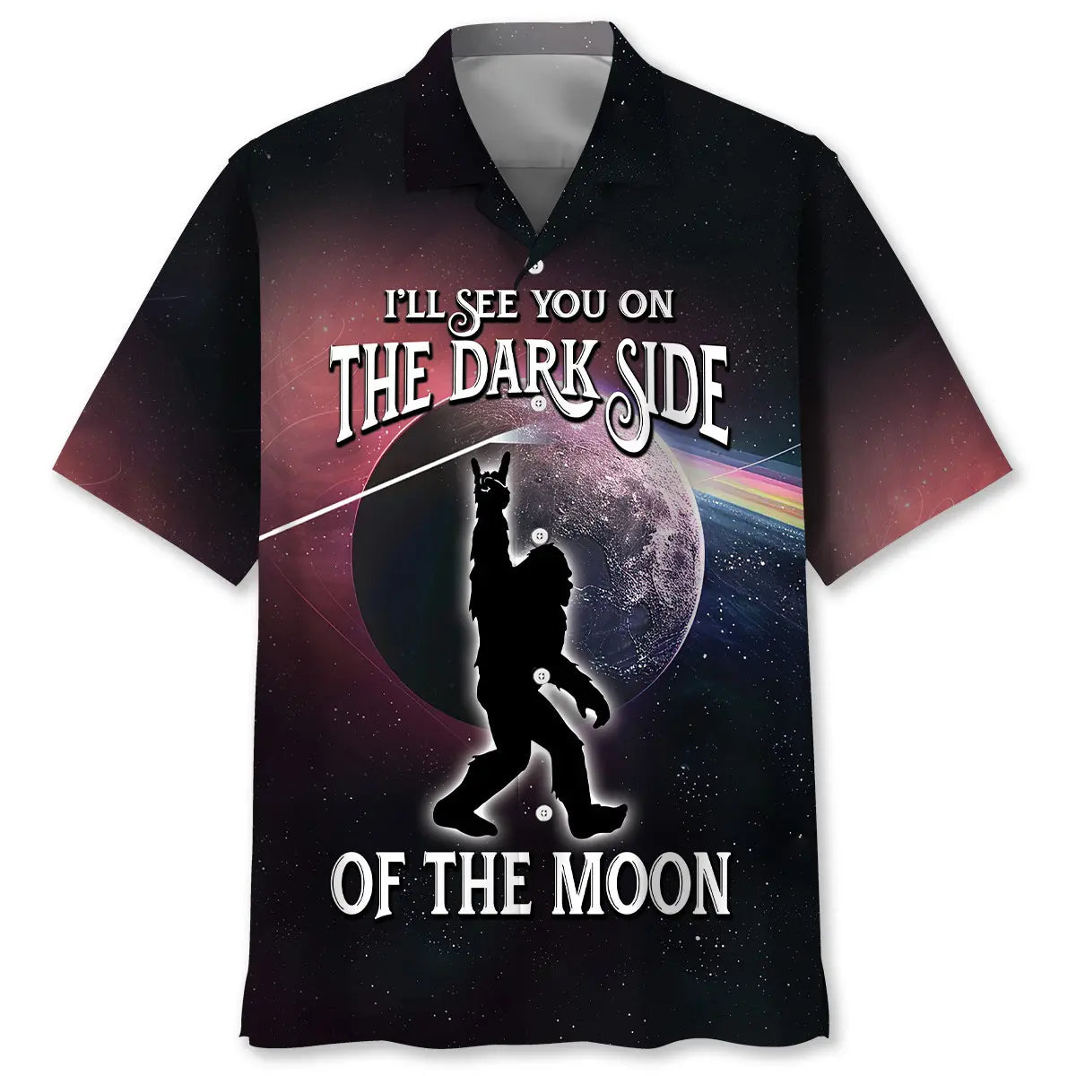 Hawaiian Shirt / Adults / S Bigfoot Will See You In The Dark Side Of The Moon Hawaiian Shirt