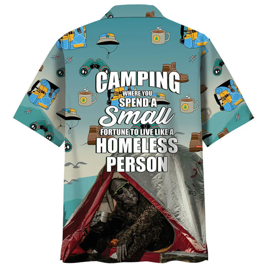 Hawaiian Shirt / Adults / S Camping Where You Spend A Small Fortune To Live Like A Homeless Person Hawaiian Shirt