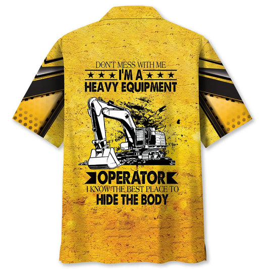 Hawaiian Shirt / Adults / S Don't Mess With Heavy Equipment Operator Hawaiian Shirt