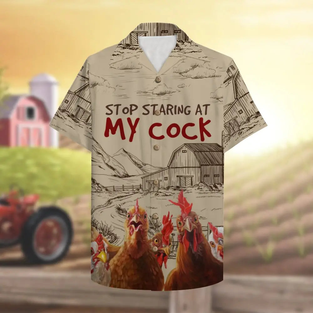 Farmer Chicken Stop Staring At My Cock Funny Unisex Hawaiian Shirt Aloha Shirt
