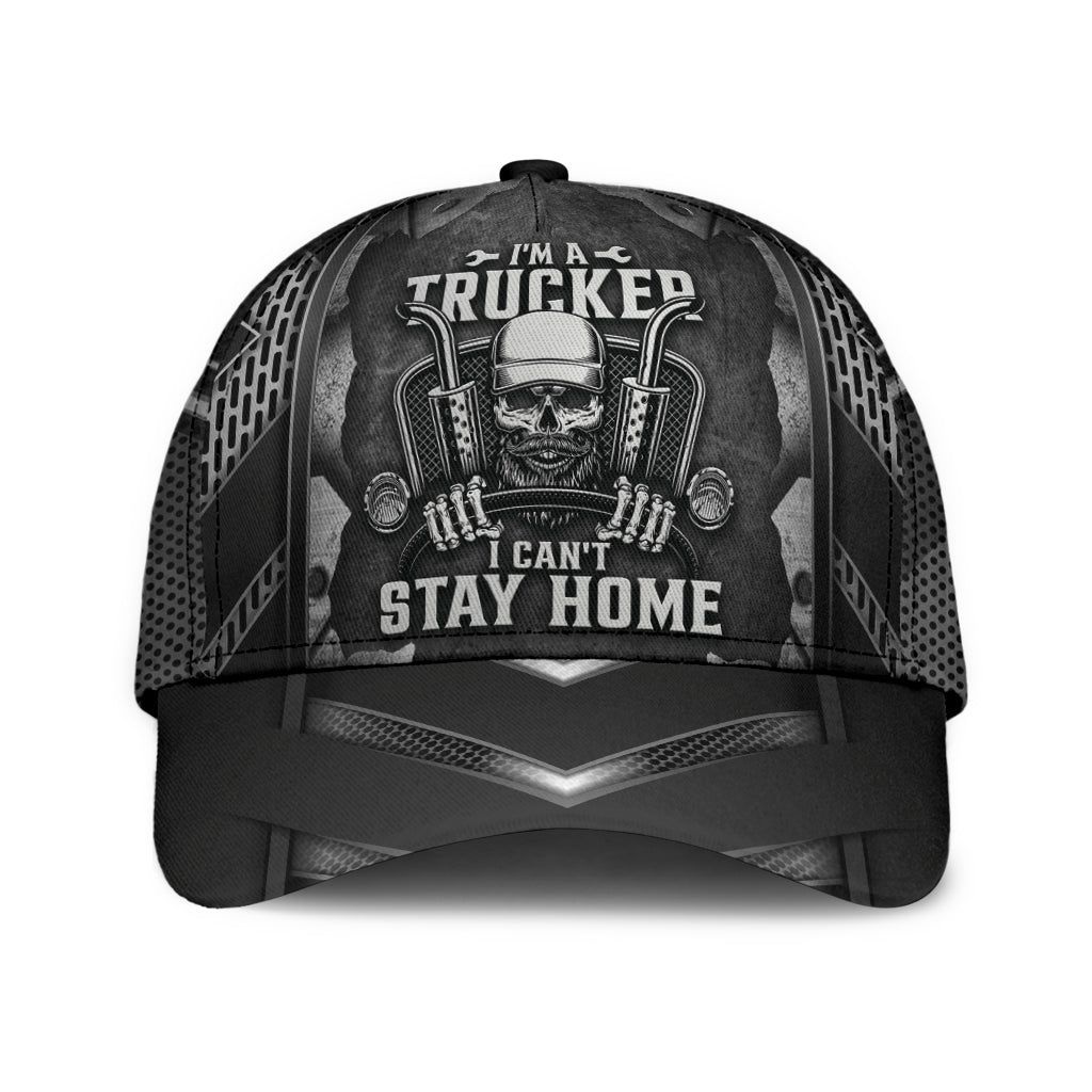 Trucker Cant Stay Home – Classic Cap