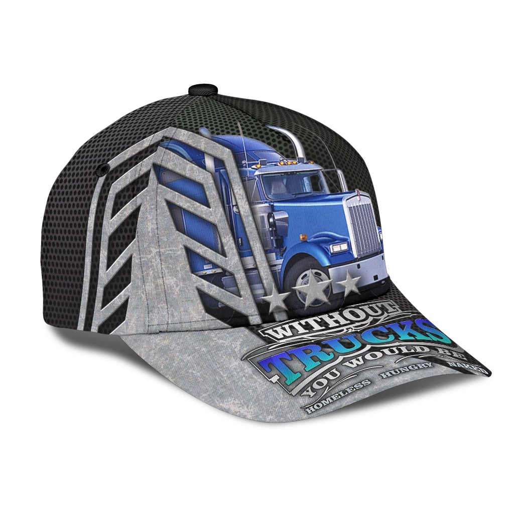 Life Without Trucks Driver Humor – Classic Cap