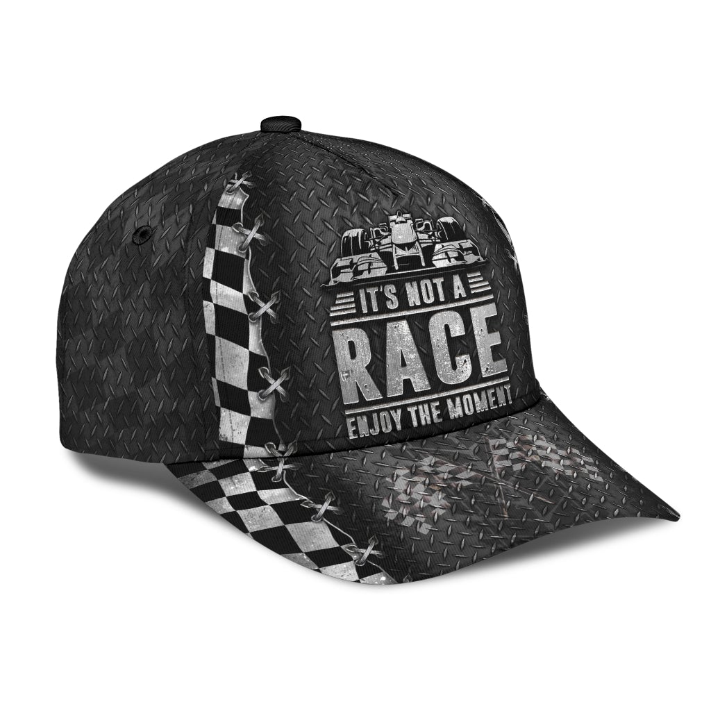 Racing It’s Not A Race Enjoy The Moment – Classic Cap