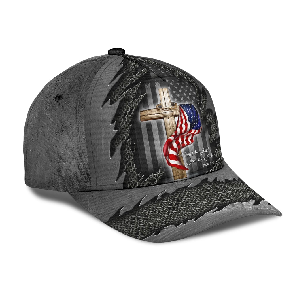Dont Be Afraid Just Have Faith Flag – Classic Cap