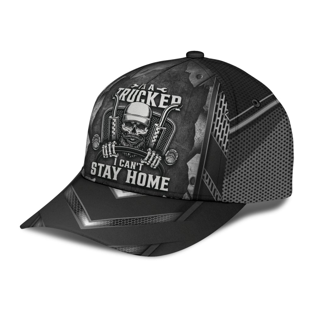 Trucker Cant Stay Home – Classic Cap