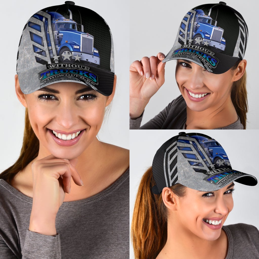 Life Without Trucks Driver Humor – Classic Cap