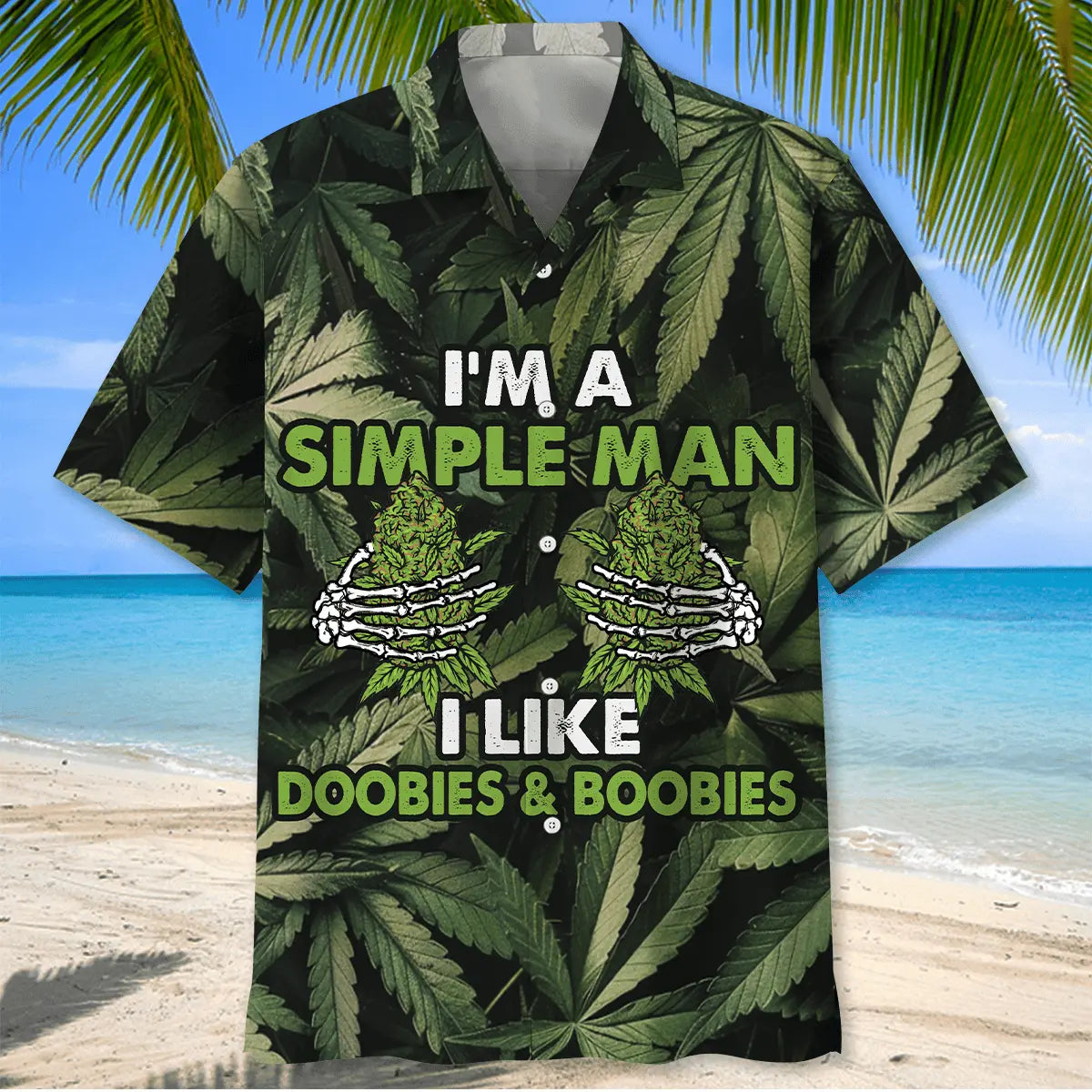 I Am A Simple Man I Like Doobies &amp; Boobies Hawaiian Shirt