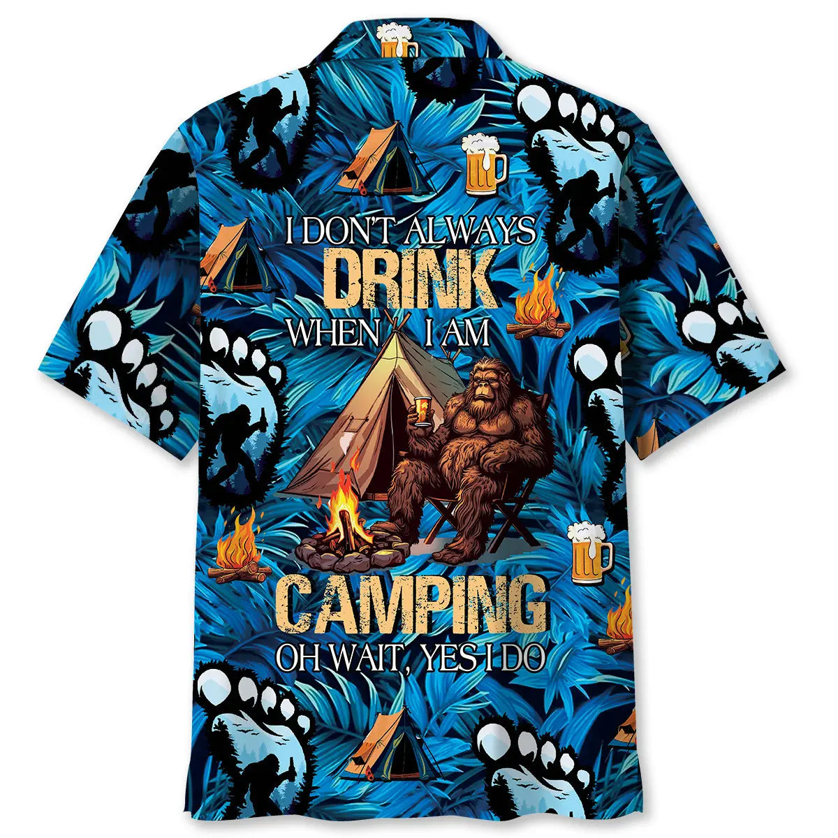 Hawaiian Shirt / Adults / S I Don't Always Drink When I Am Camping Hawaiian Shirt