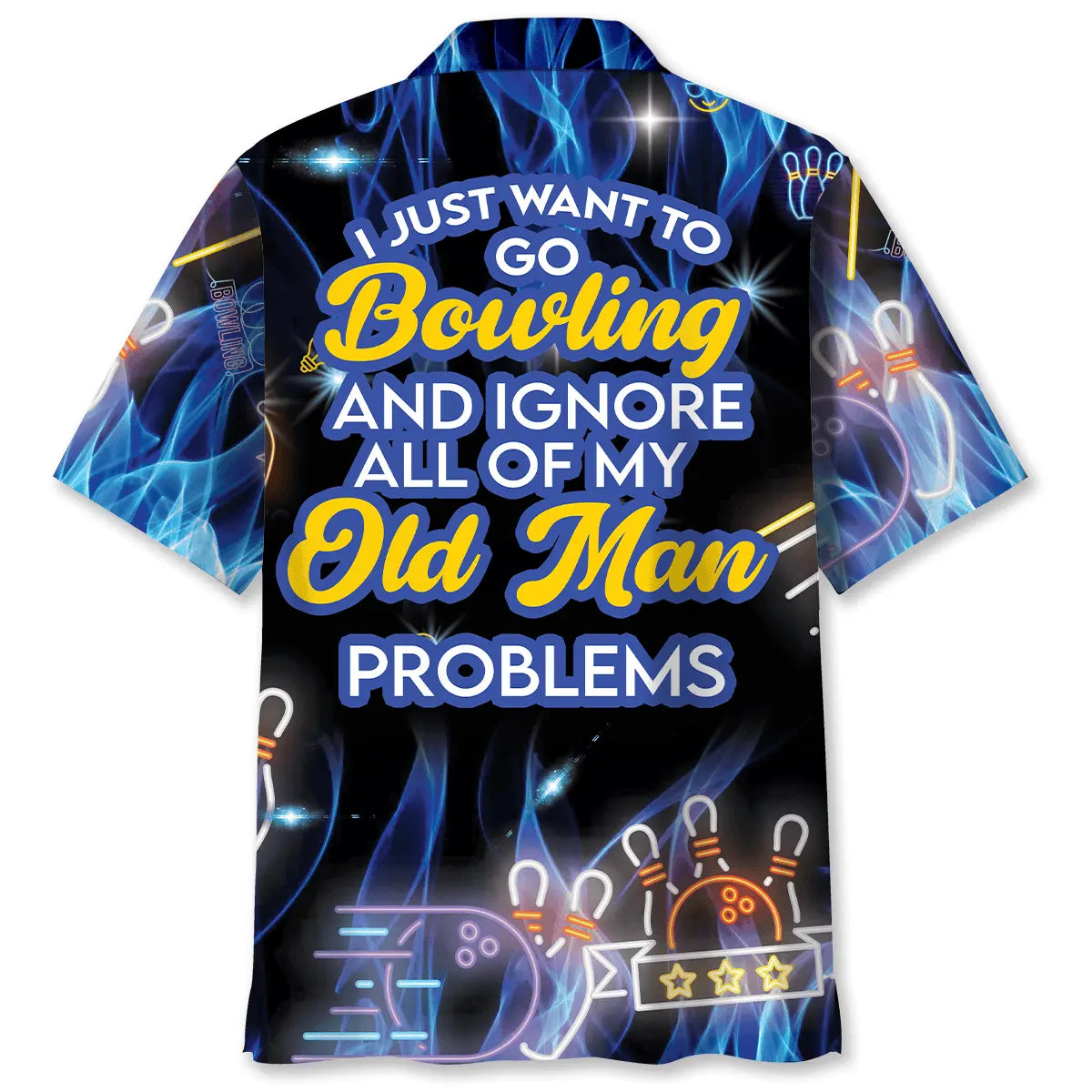 Hawaiian Shirt / Adults / S I Wanna Go Bowling And Ignore My Old Man Problem Hawaiian Shirt