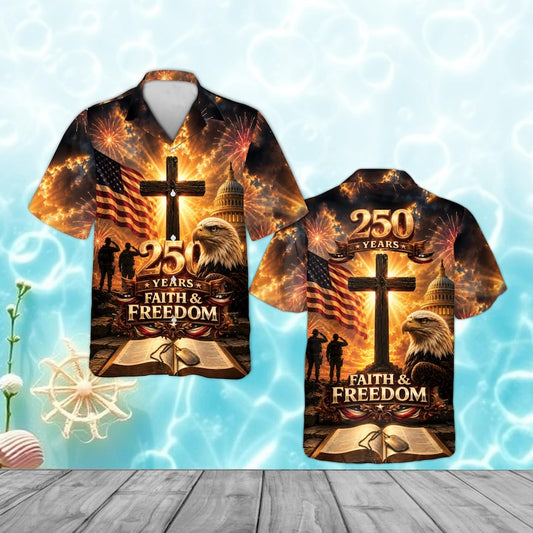 America 250th Anniversary Faith and Freedom Hawaiian Shirt