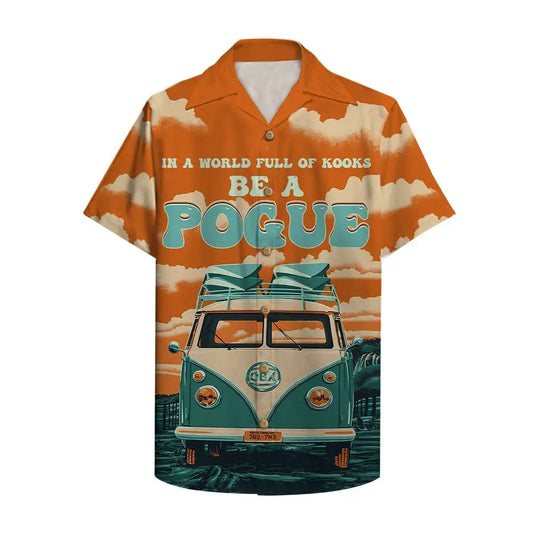 Hawaiian Shirt / Adults / S In a world full of kooks be a pogue Unisex Hawaiian Shirt Aloha Shirt Summer Vibe