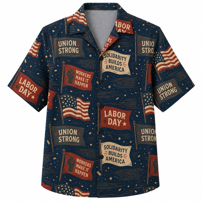 Labor Day Hawaiian Shirt- Union Strong Banner Print for the Holiday