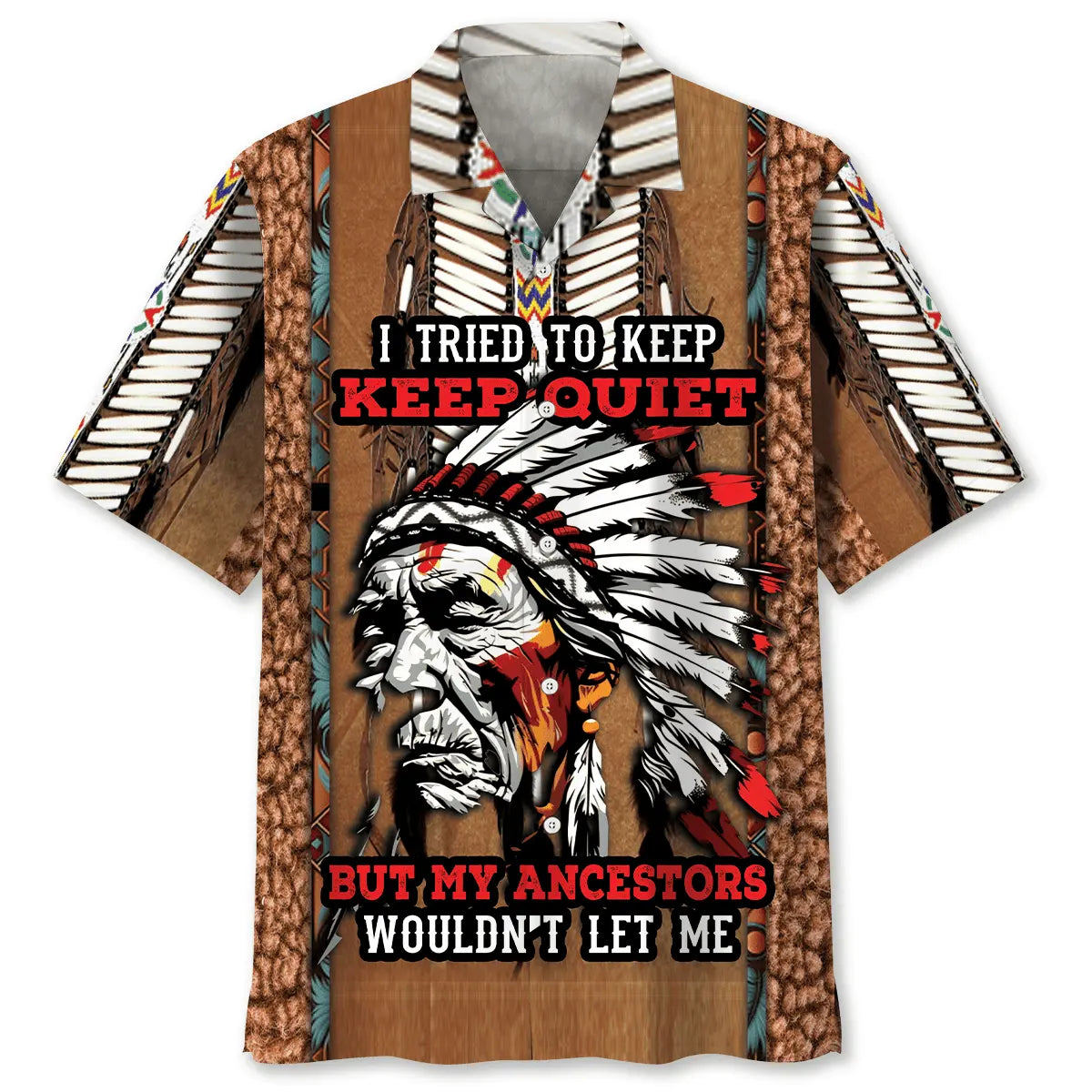 Hawaiian Shirt / Adults / S Native American Ancestor Wouldn't Let Me Keep Quiet Hawaiian Shirt